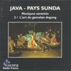 Java - Sunda : L'art du gamelan degung